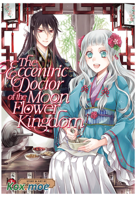 The Eccentric Doctor of the Moon Flower Kingdom